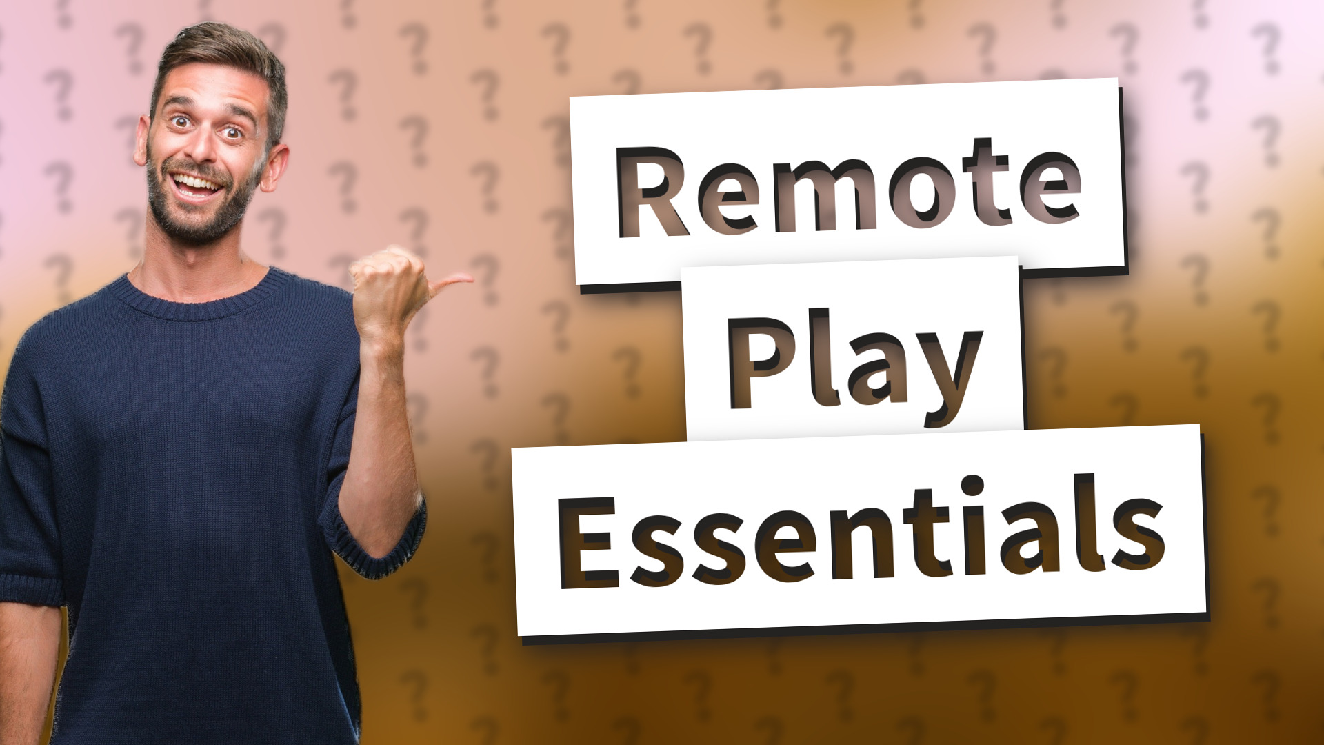 Remote Play Essentials