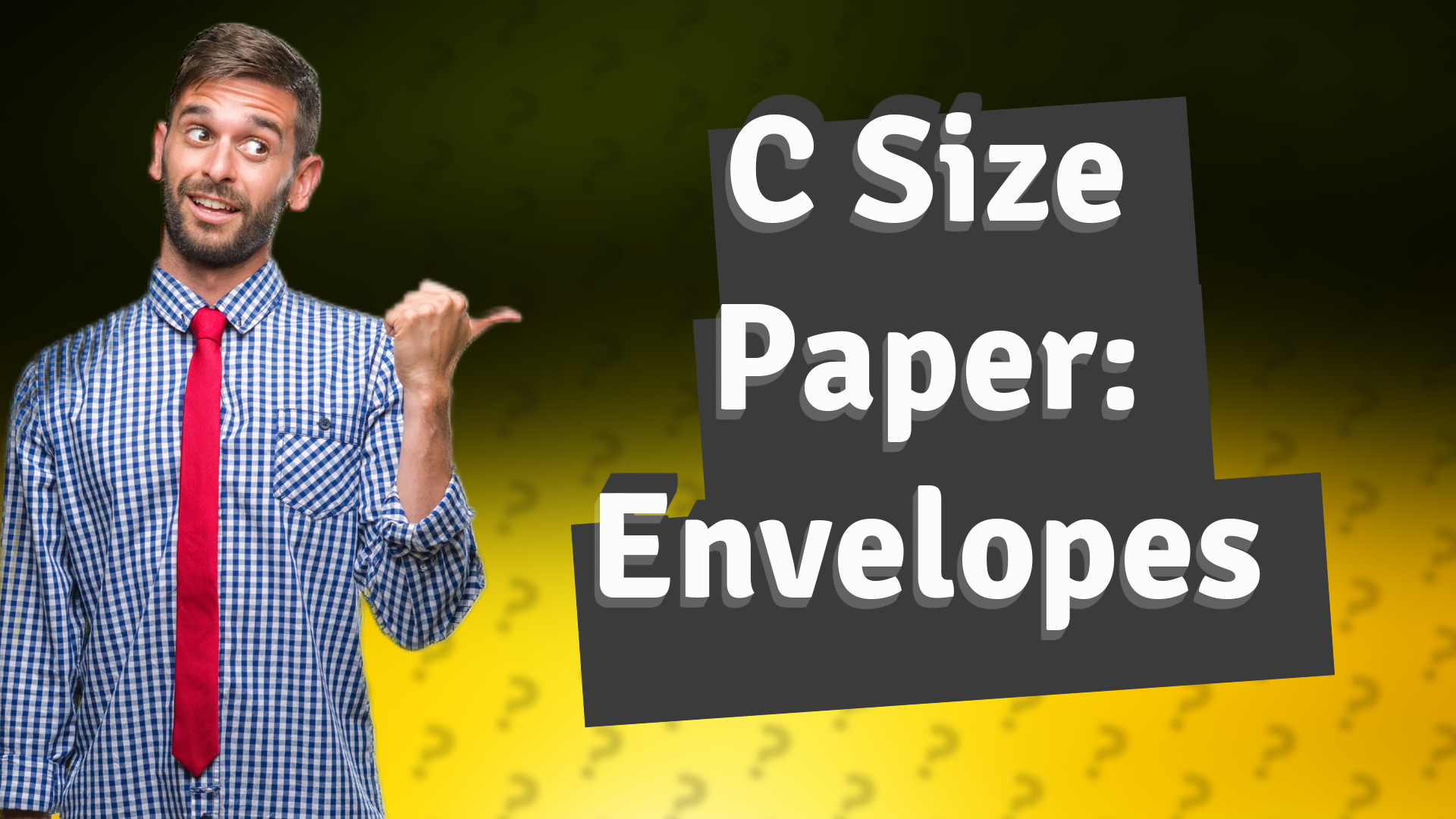 C Size Paper: Envelopes