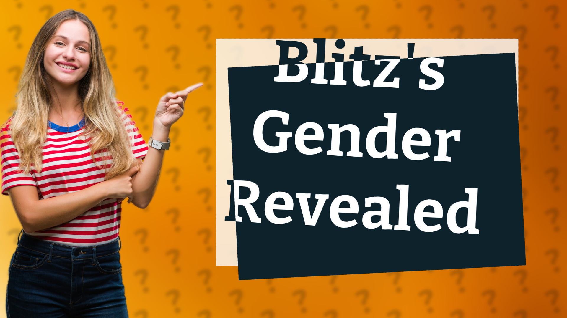 Blitz's Gender Revealed