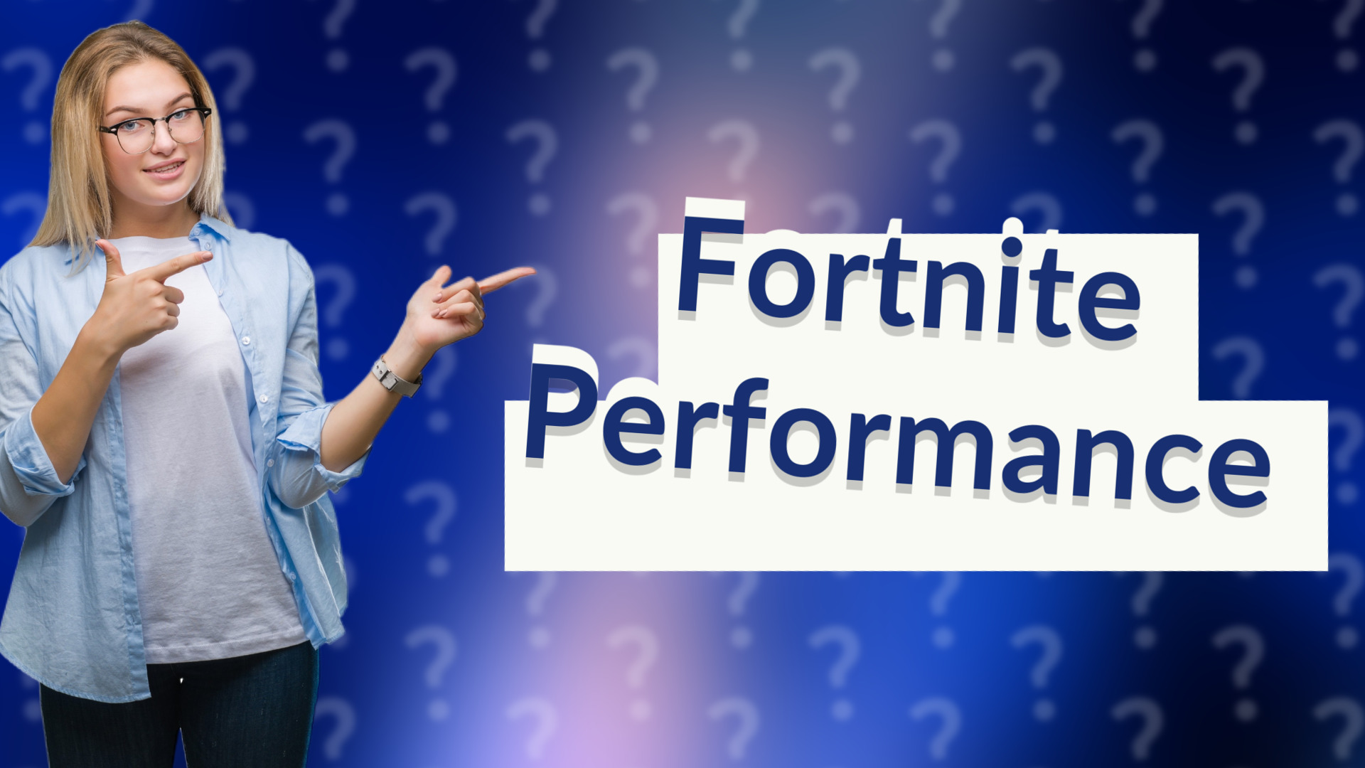 Fortnite Performance