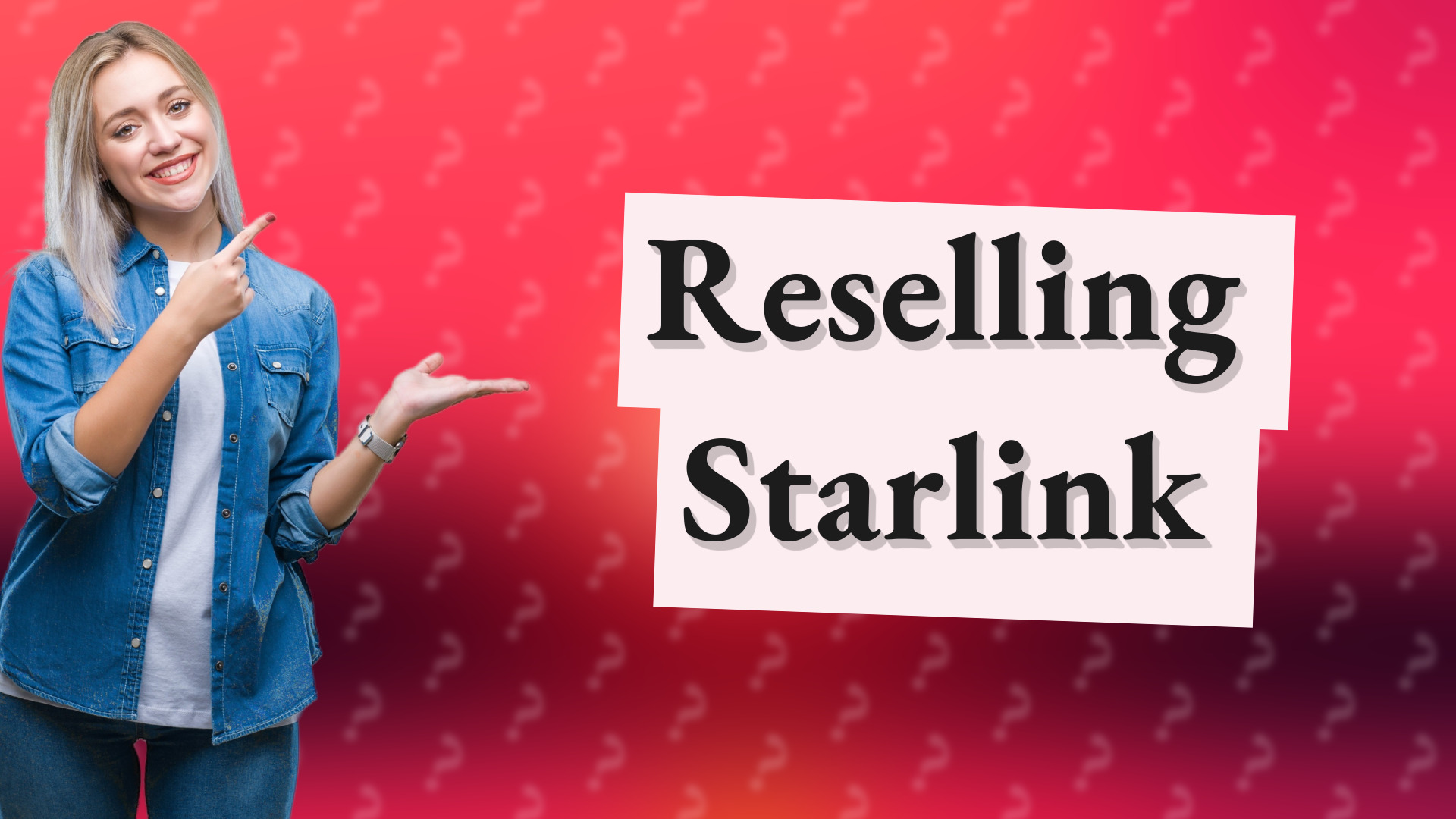 Reselling Starlink