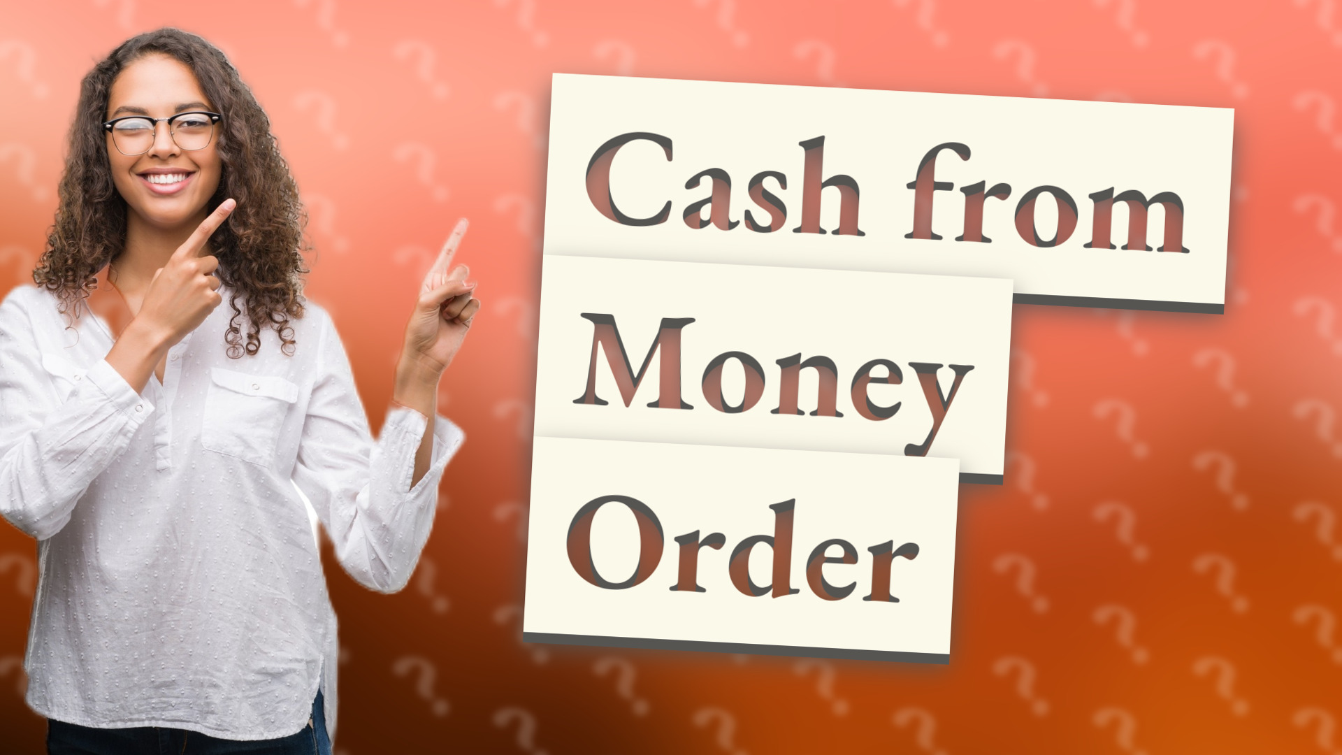 Cash from Money Order