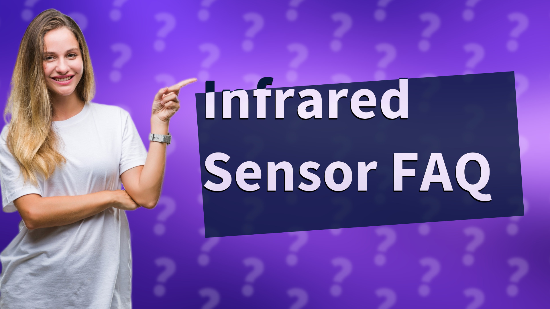 Infrared Sensor FAQ