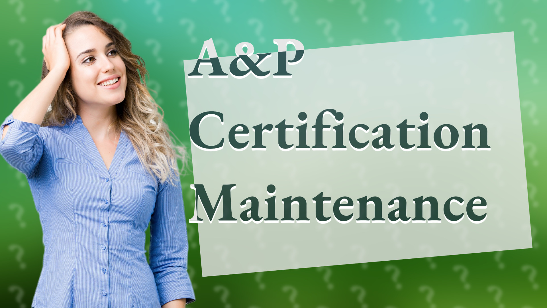 A&P Certification Maintenance