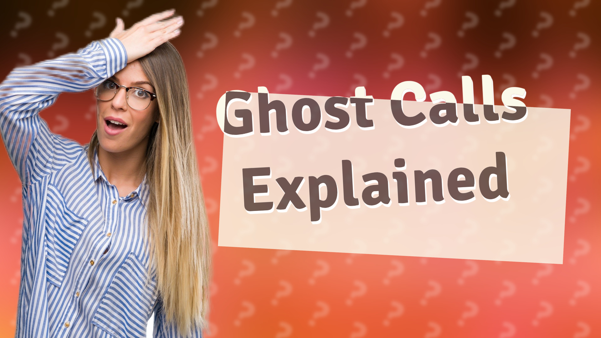 Ghost Calls Explained