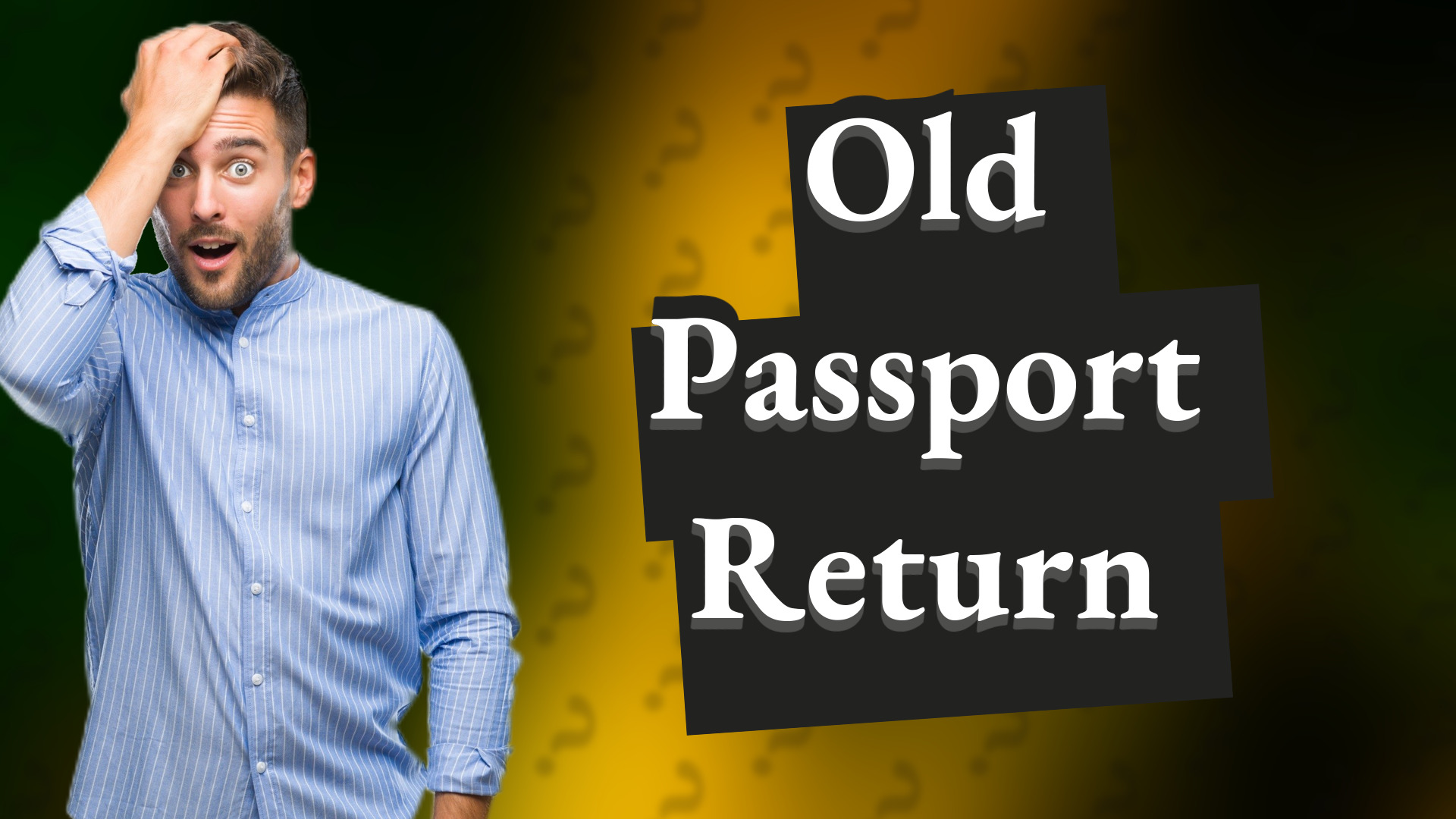 Old Passport Return