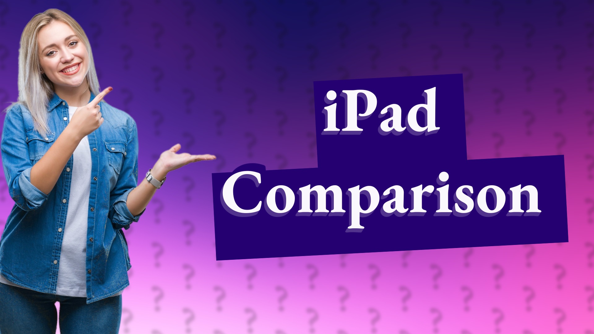 iPad Comparison