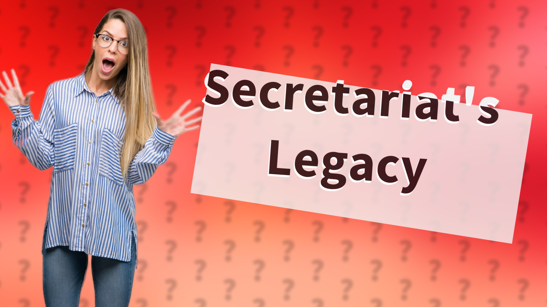 Secretariat's Legacy