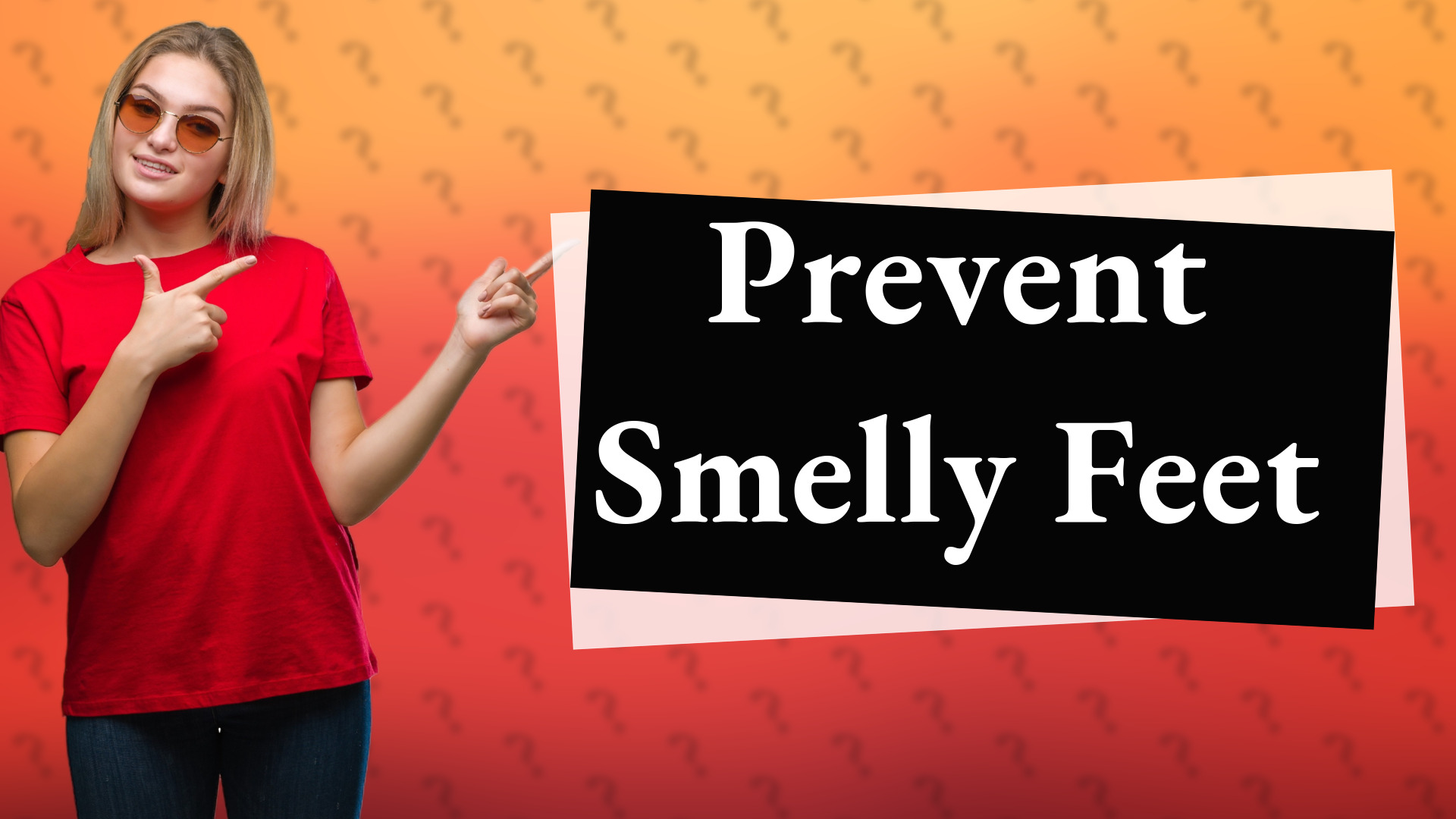 Prevent Smelly Feet