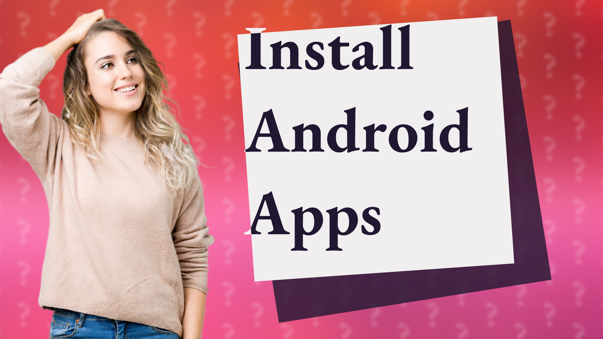 Install Android Apps