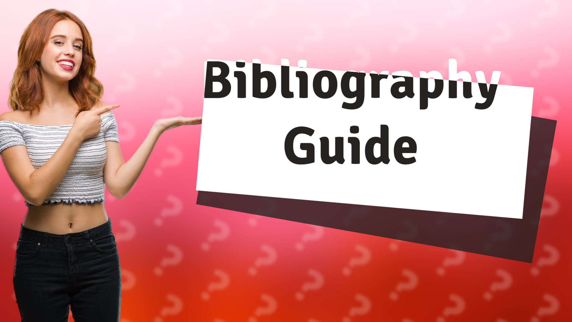 Bibliography Guide