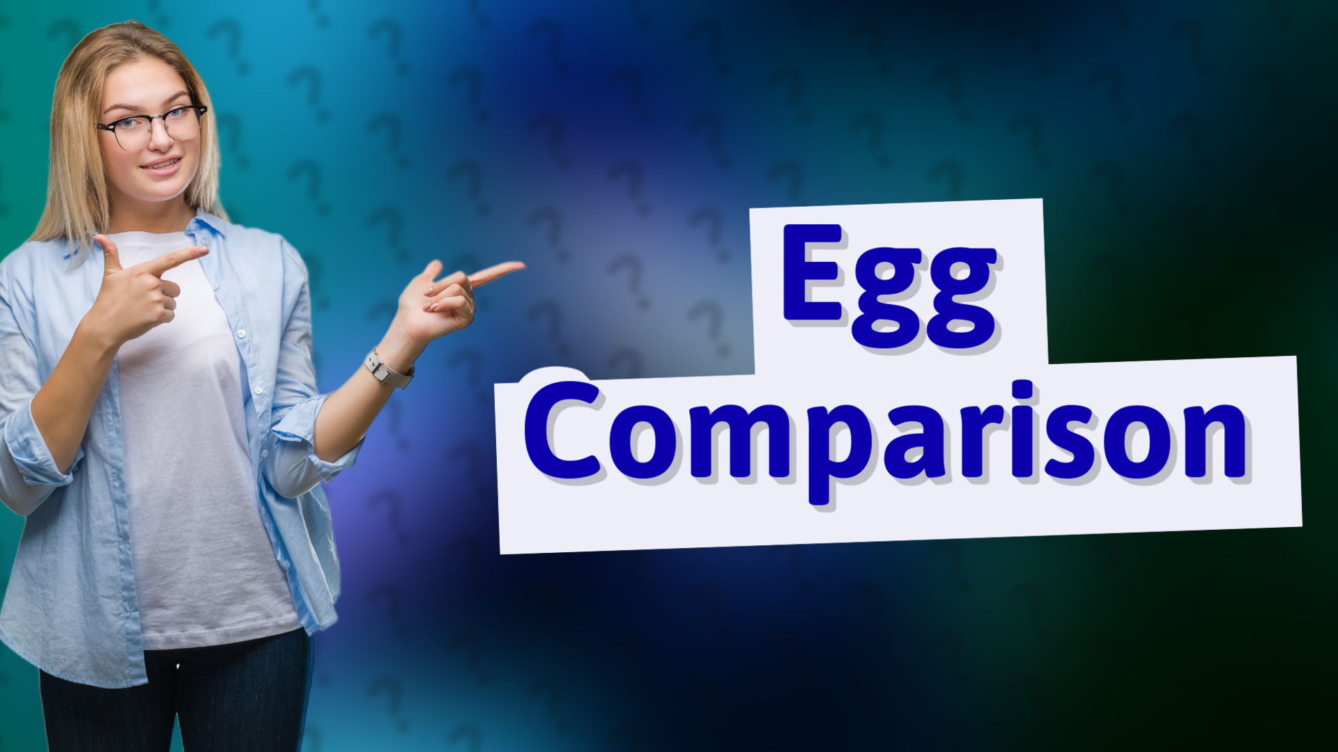 Egg Comparison