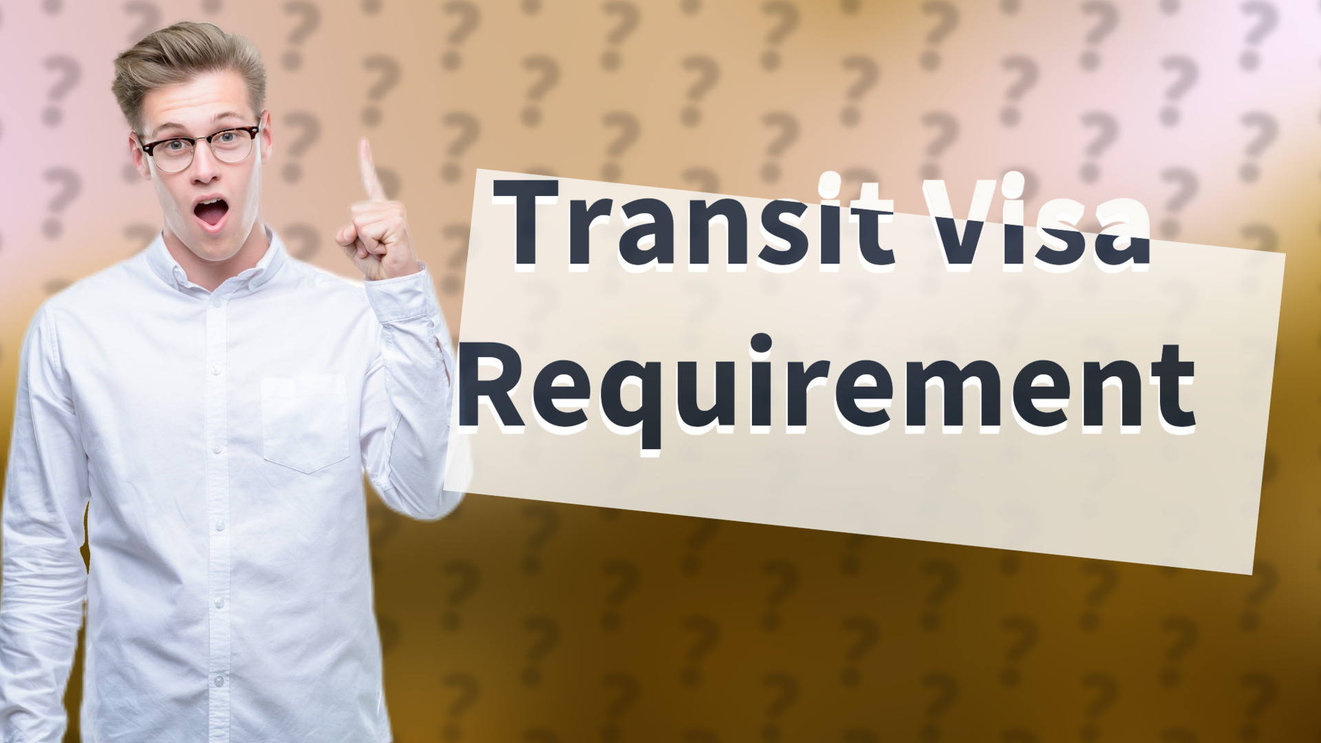Transit Visa Requirement