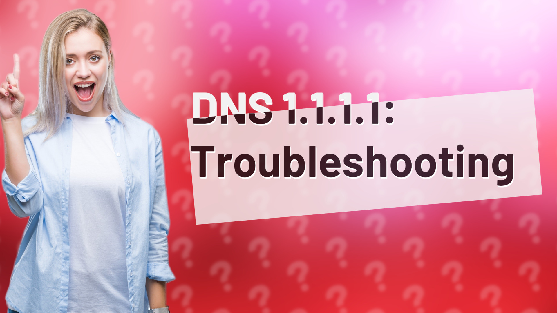 DNS 1.1.1.1: Troubleshooting
