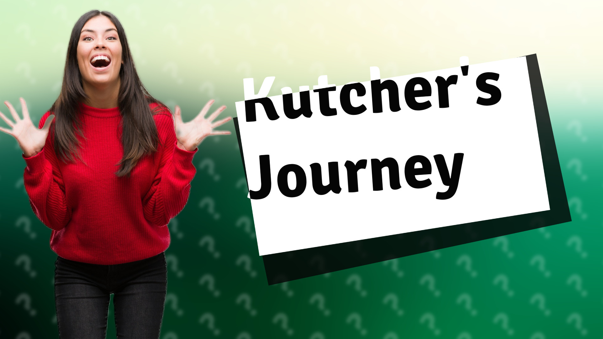 Kutcher's Journey
