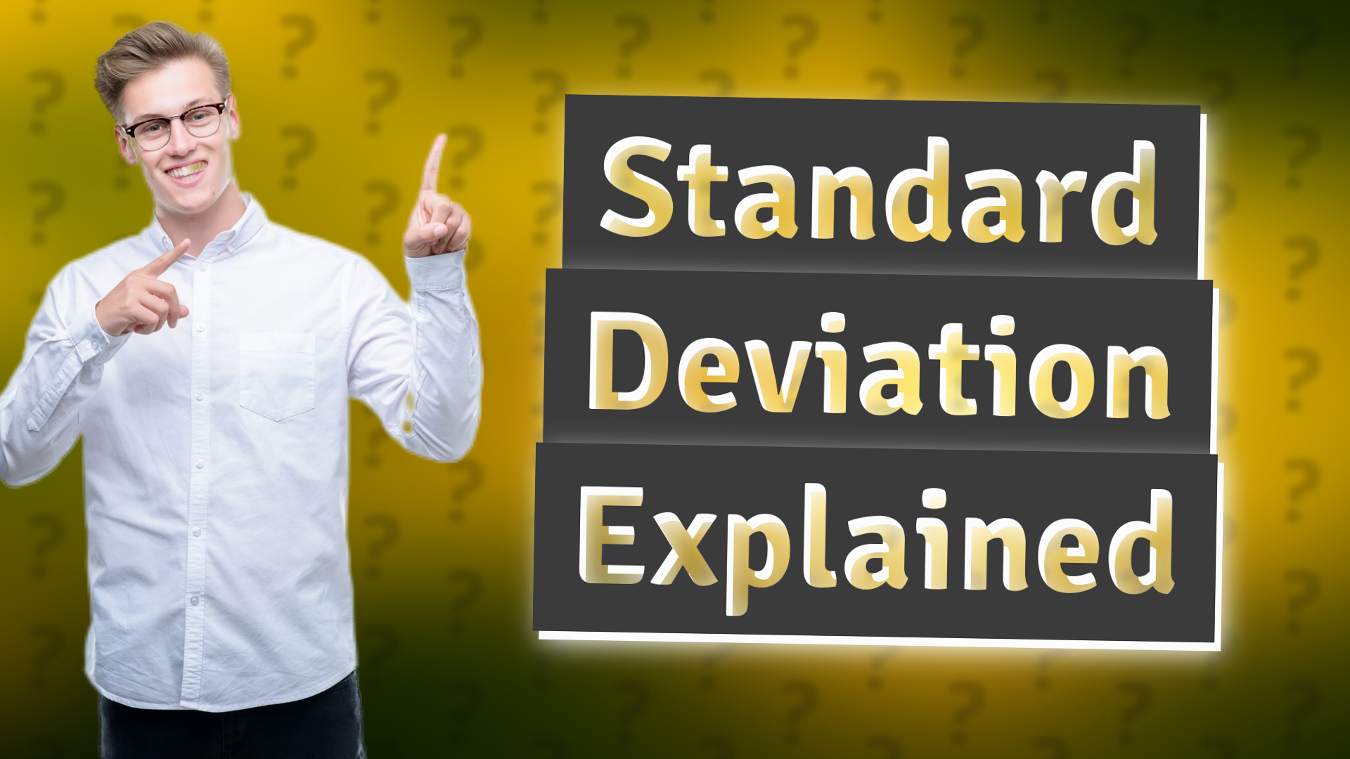 Standard Deviation Explained