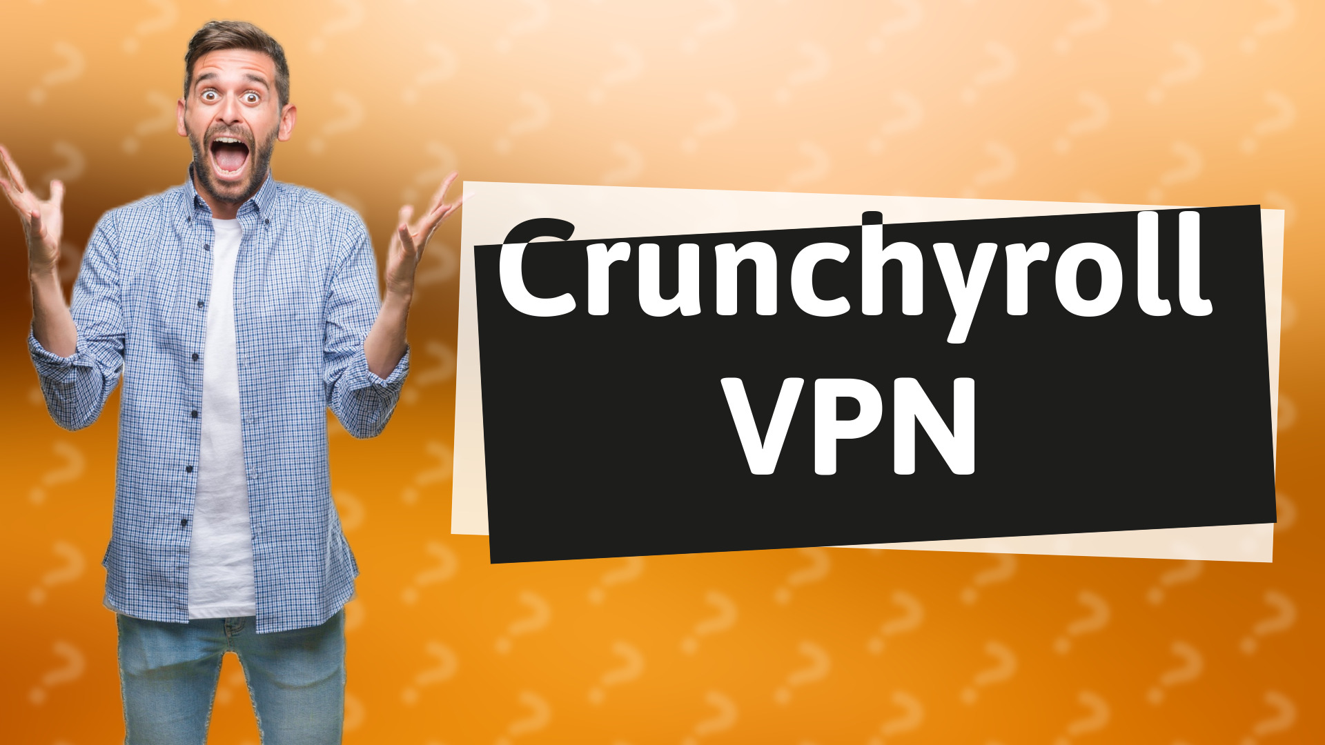 Crunchyroll VPN