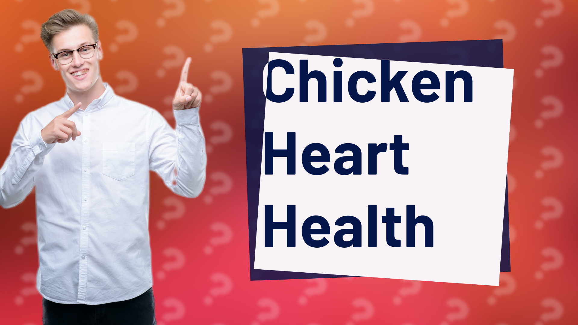 Chicken Heart Health