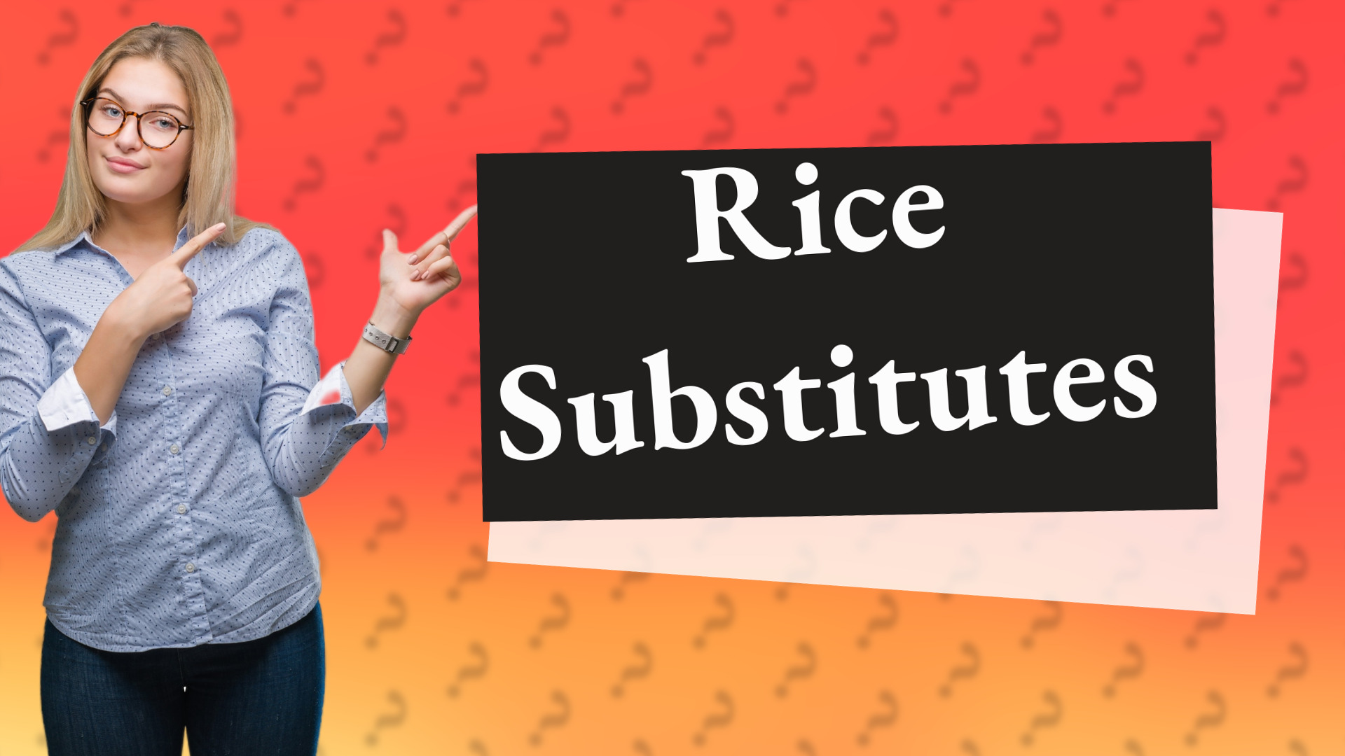 Rice Substitutes