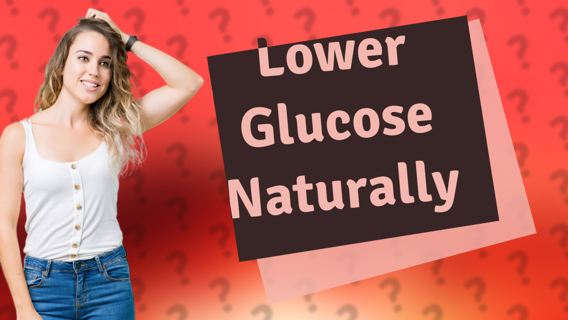 Lower Glucose Naturally