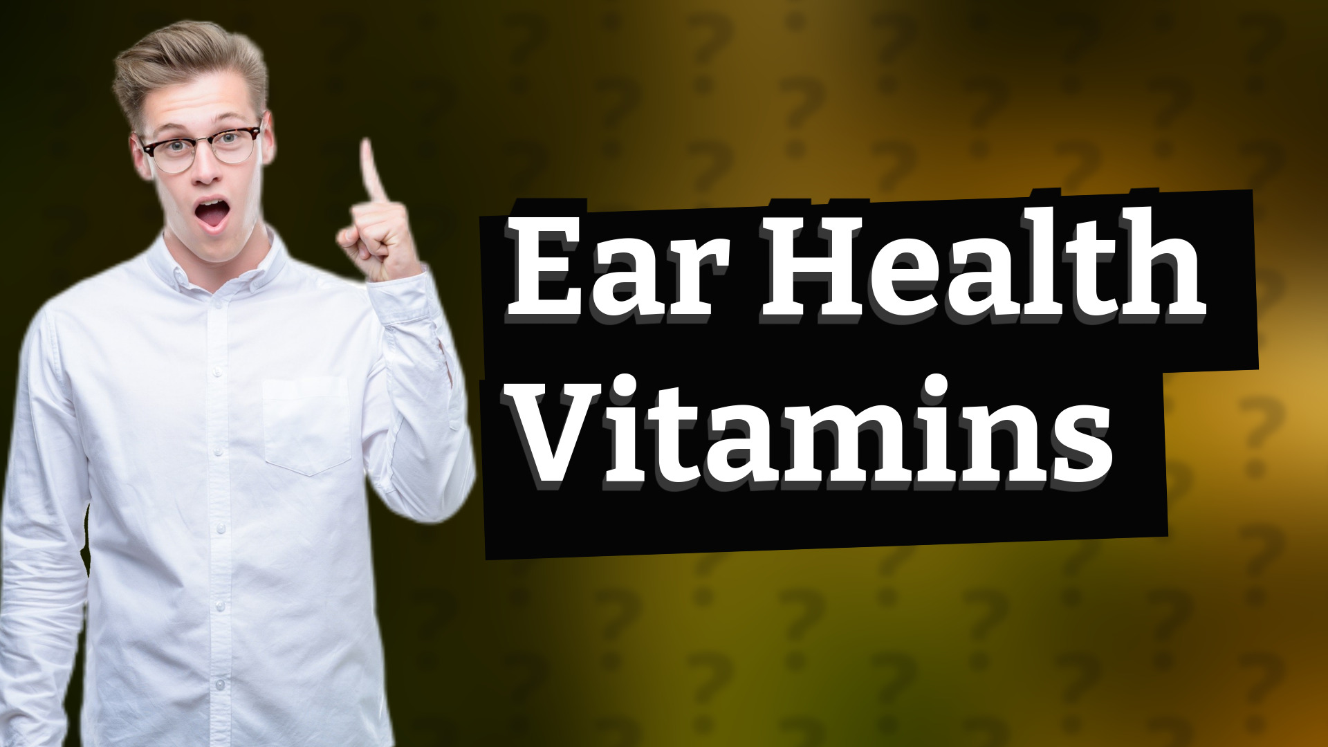 Ear Health Vitamins
