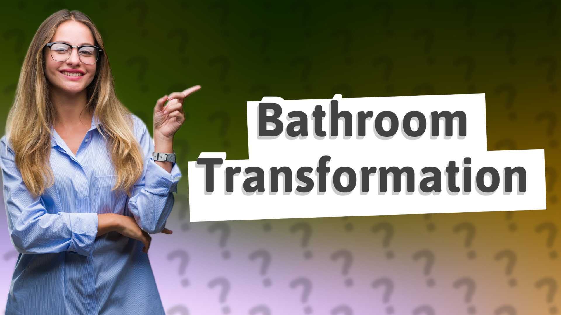 Bathroom Transformation