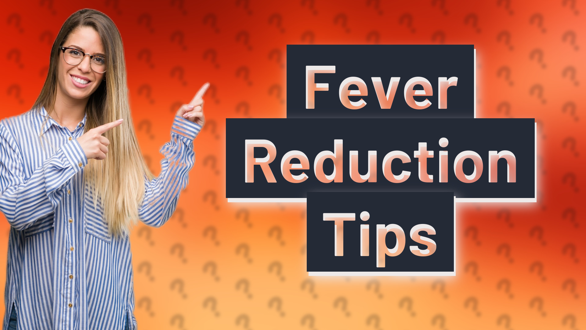 Fever Reduction Tips