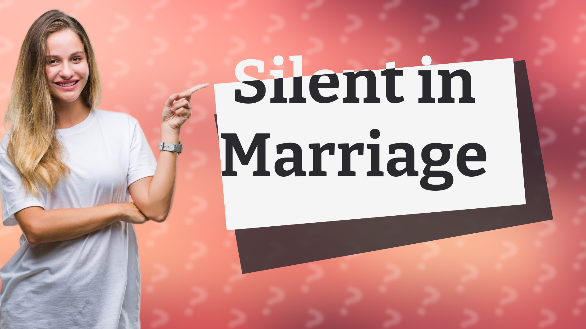 Silent in Marriage