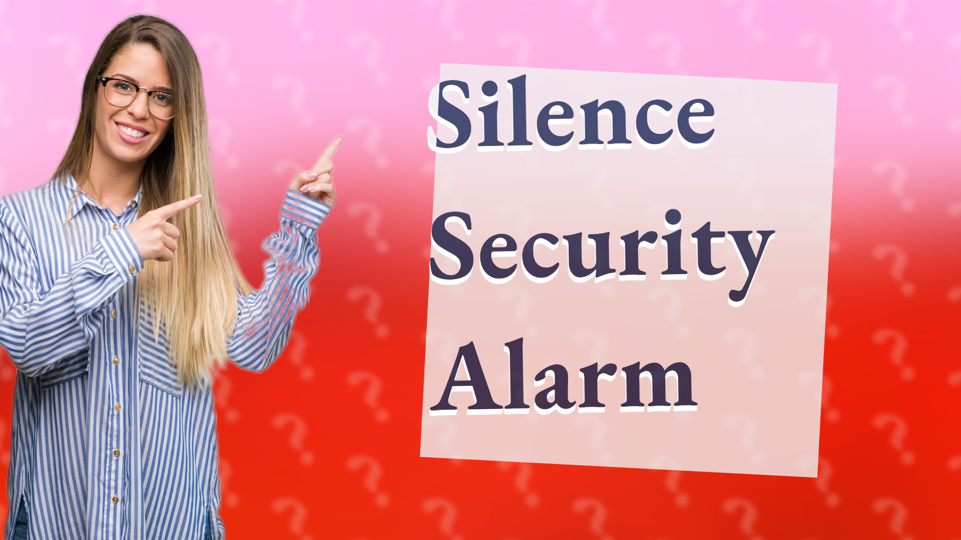 Silence Security Alarm