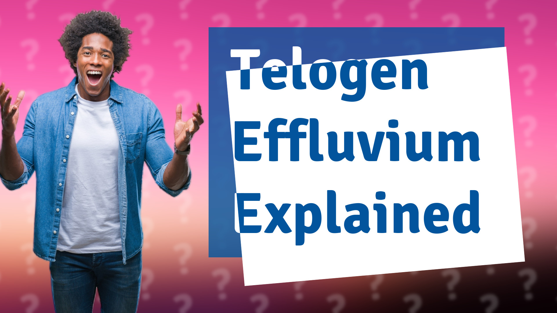 Telogen Effluvium Explained
