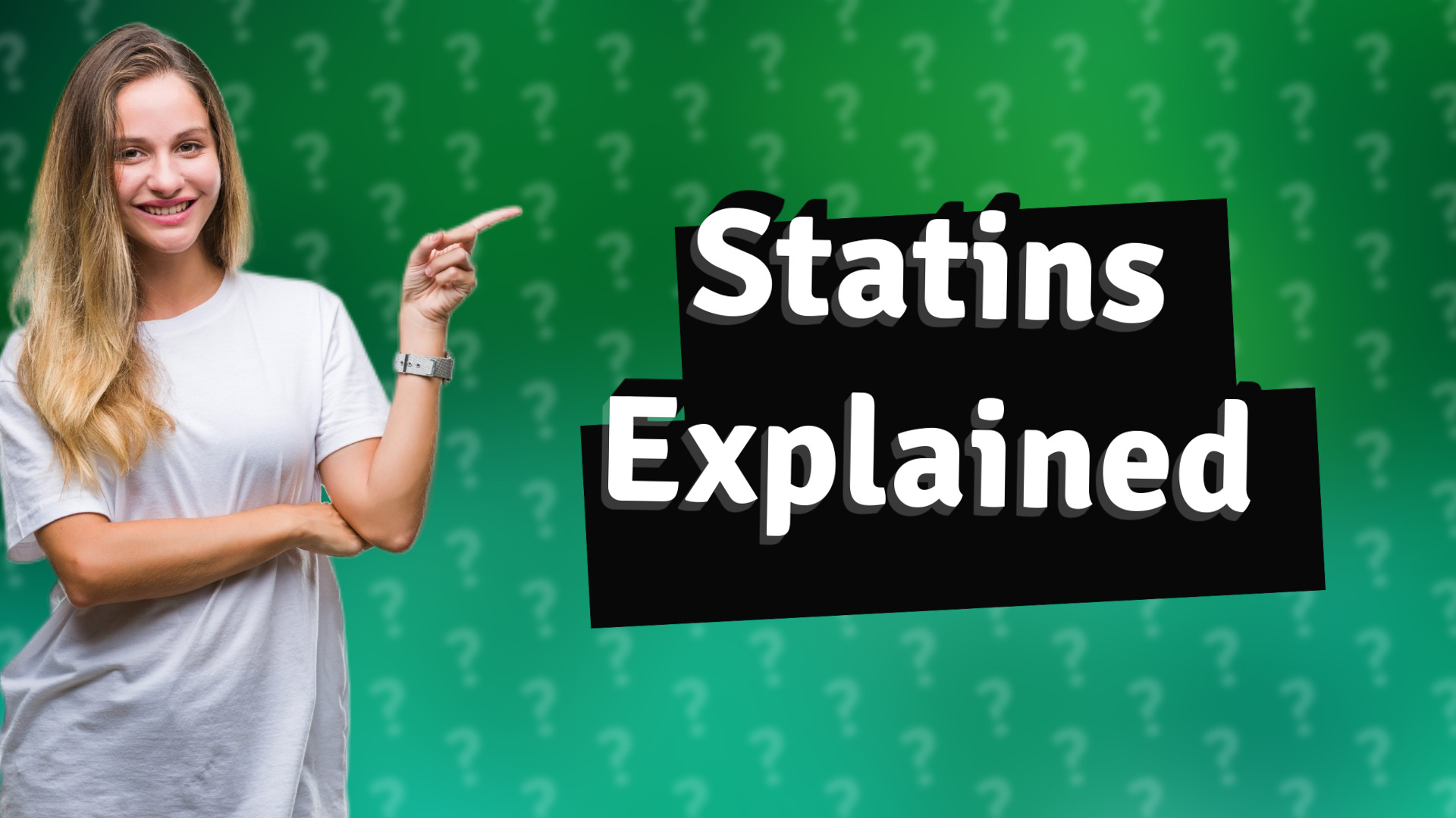 Statins Explained