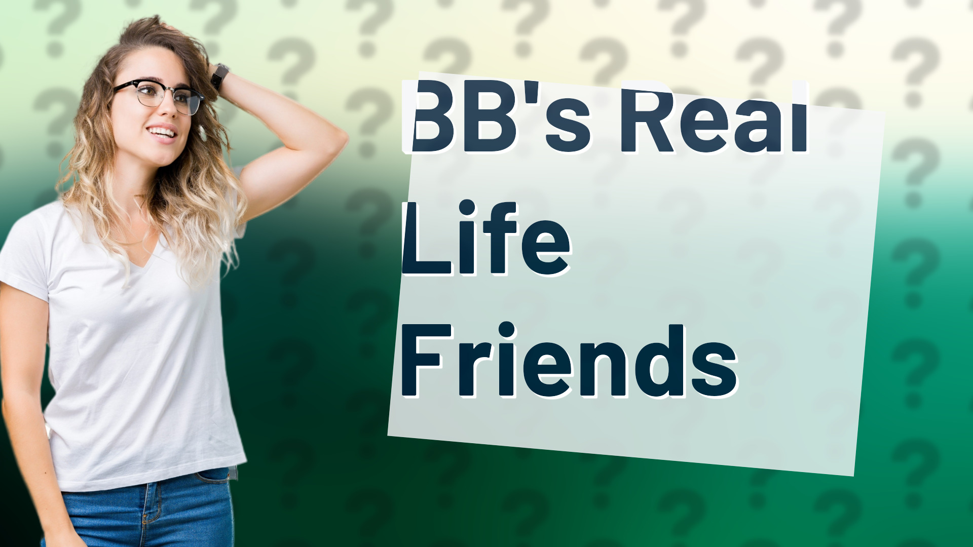 BB's Real Life Friends