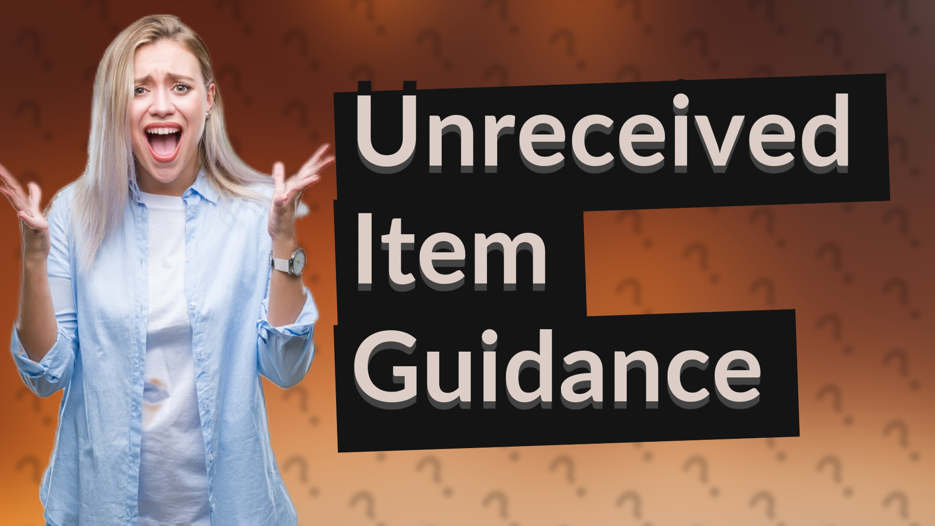 Unreceived Item Guidance