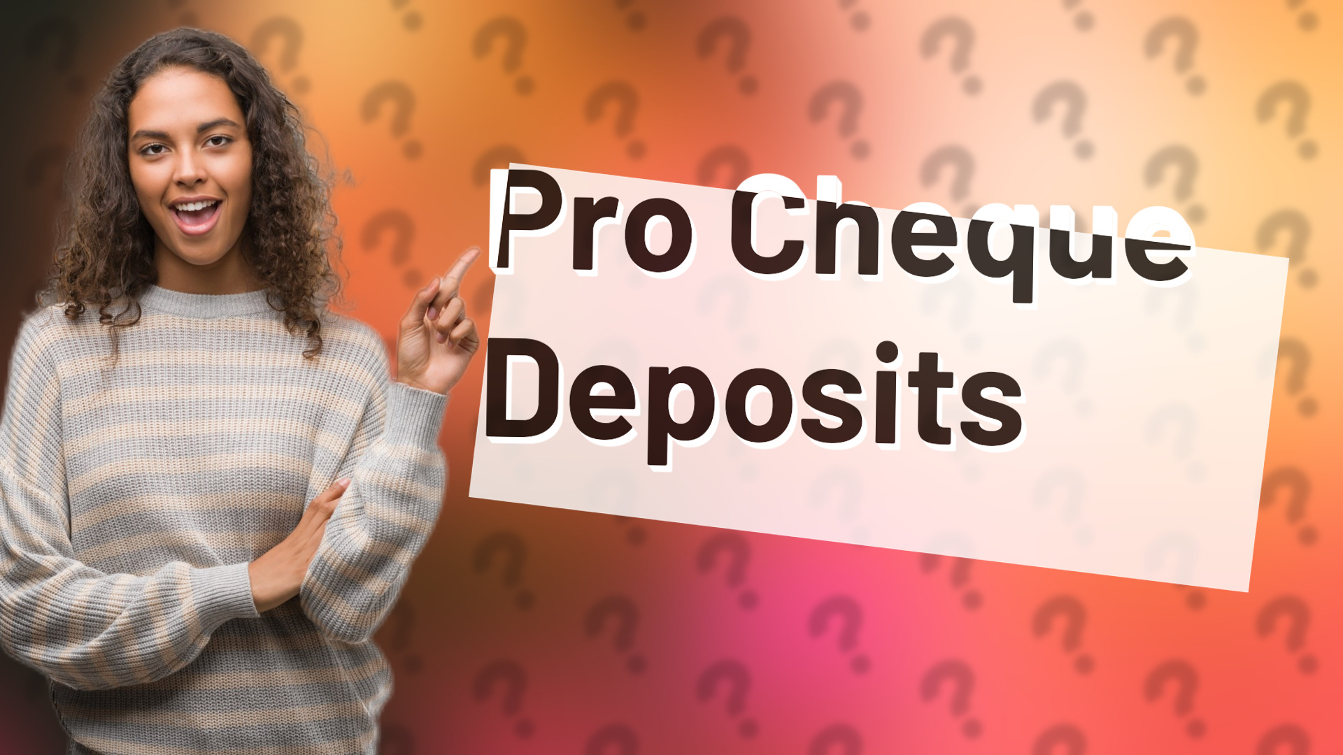 Pro Cheque Deposits
