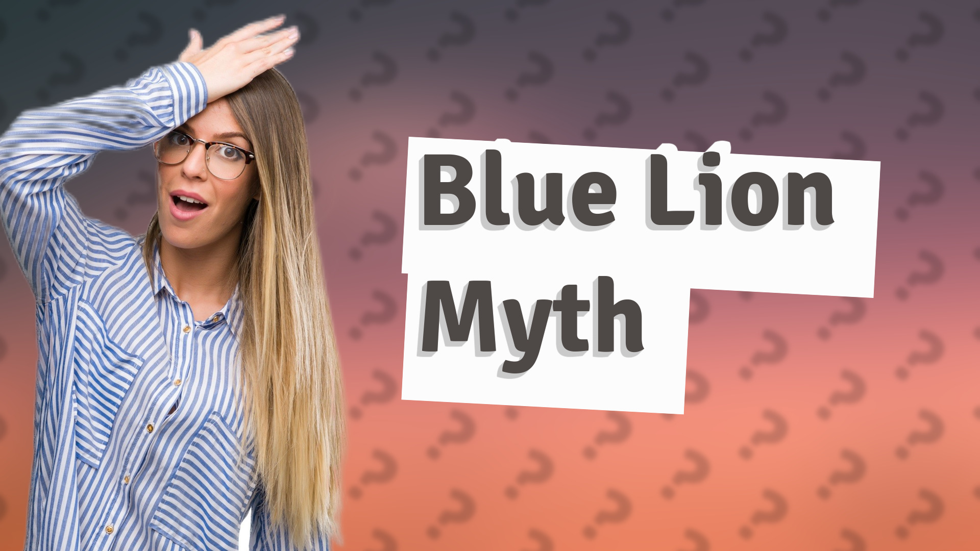 Blue Lion Myth