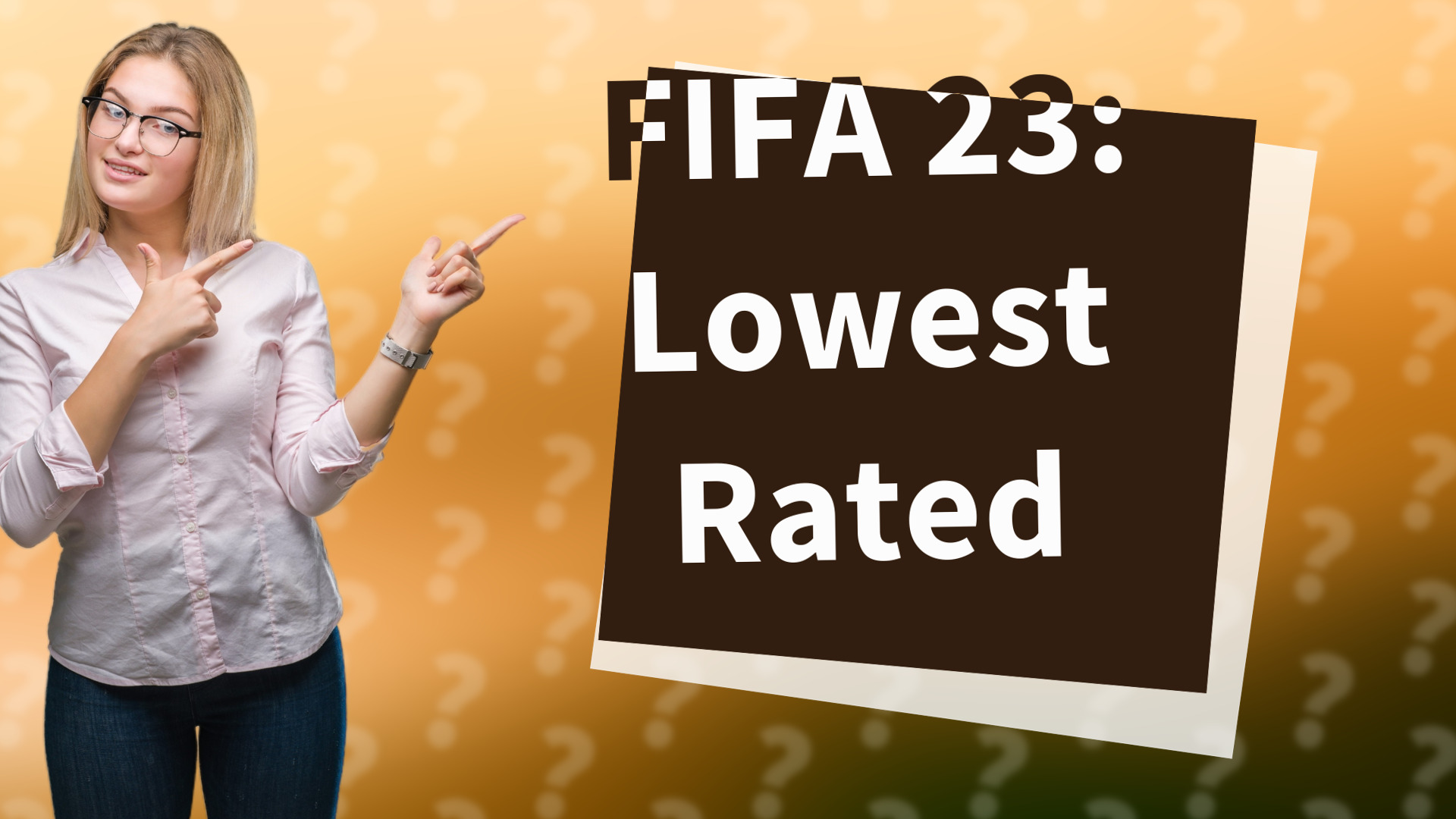 FIFA 23: Lowest Rated