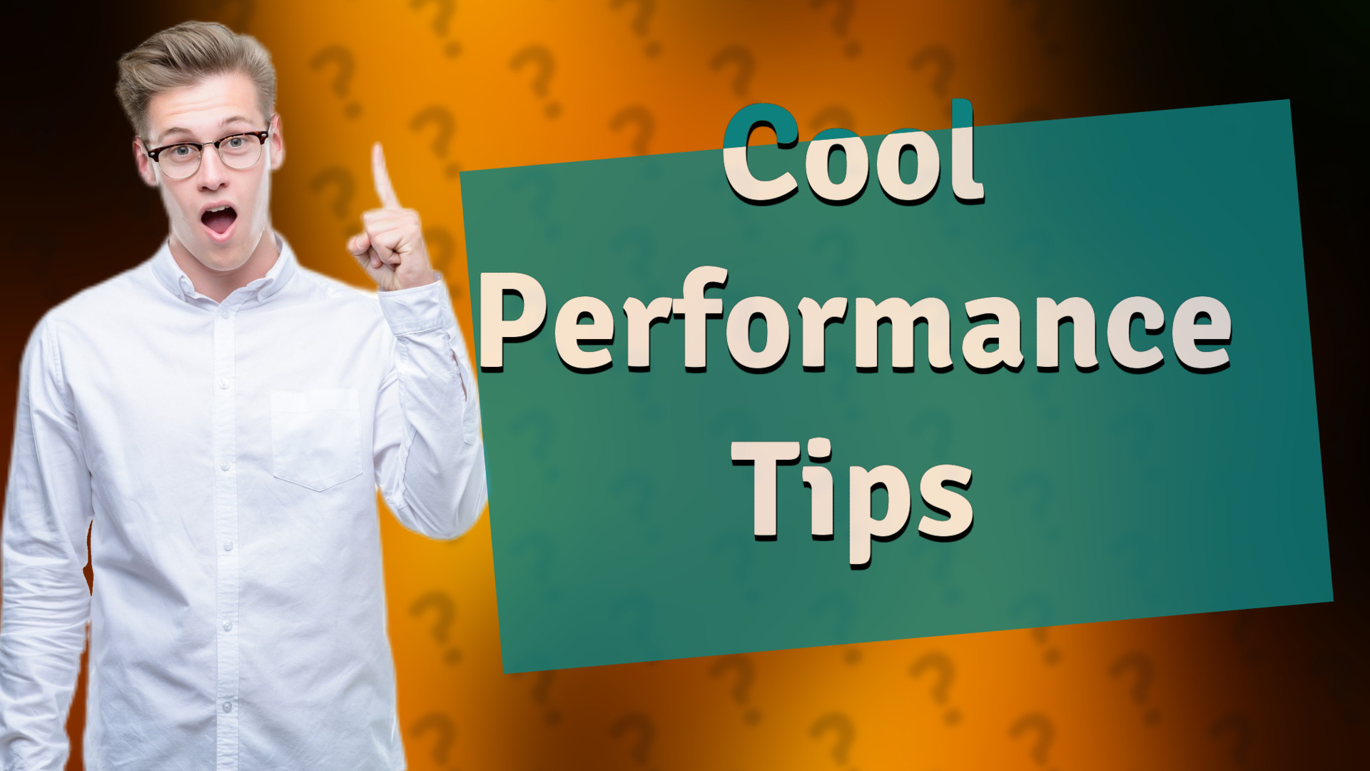 Cool Performance Tips