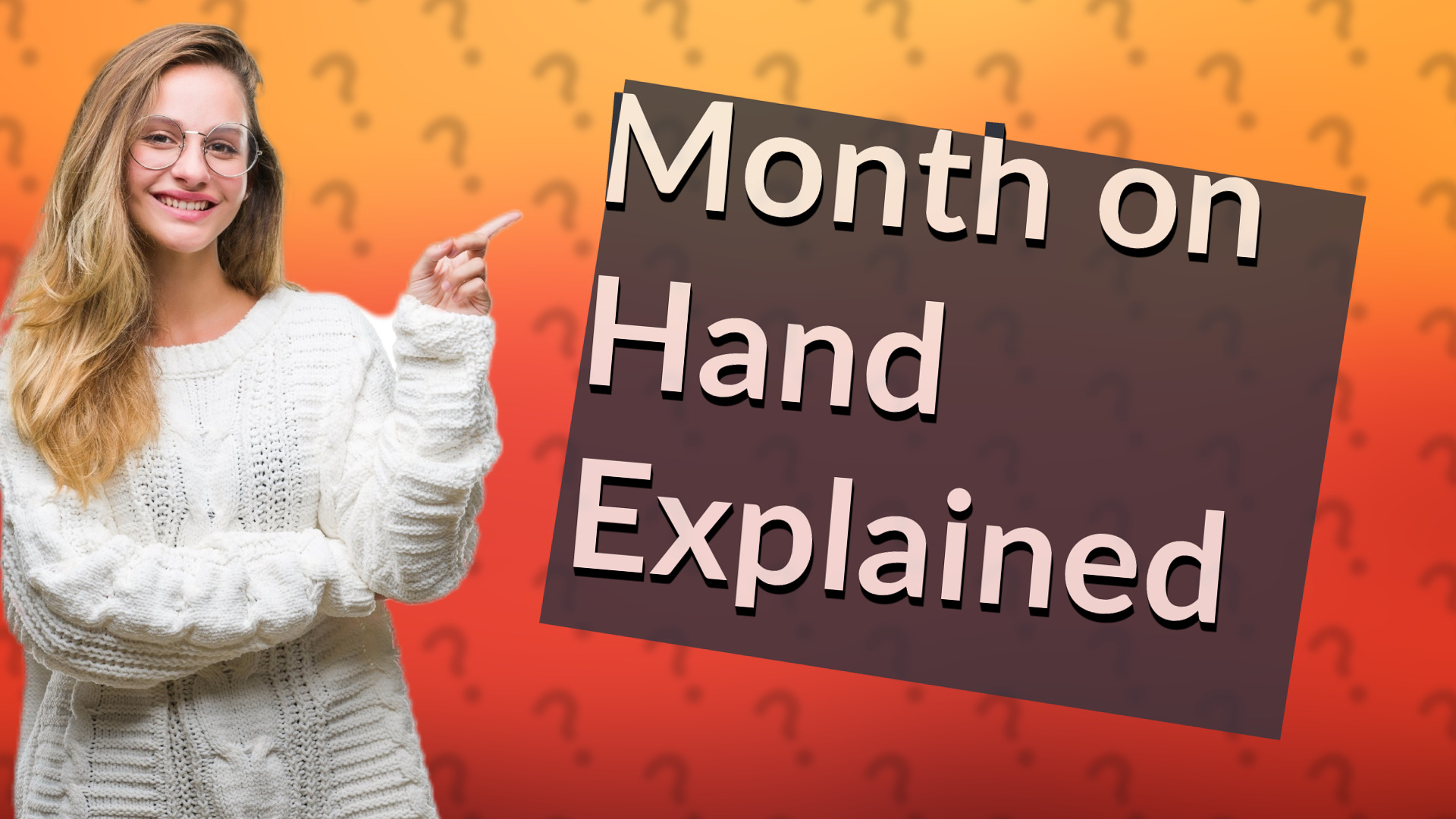 Month on Hand Explained