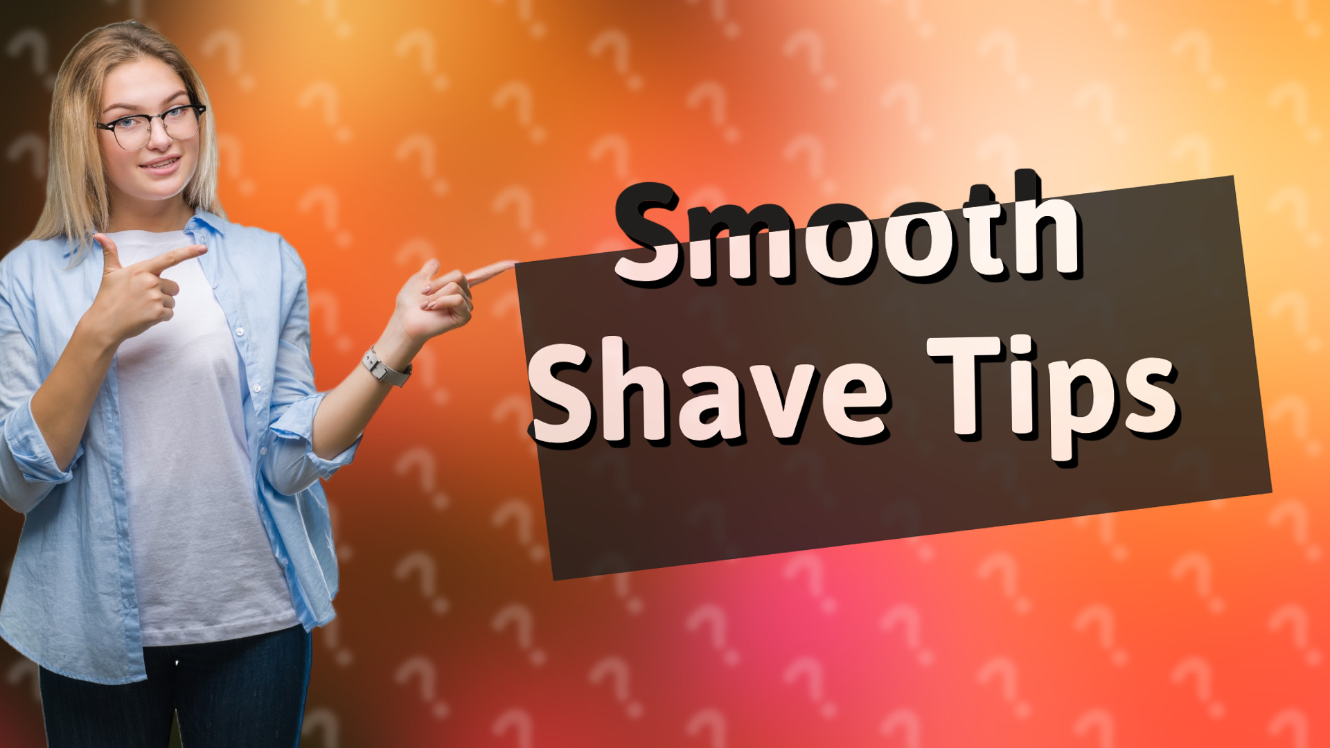 Smooth Shave Tips