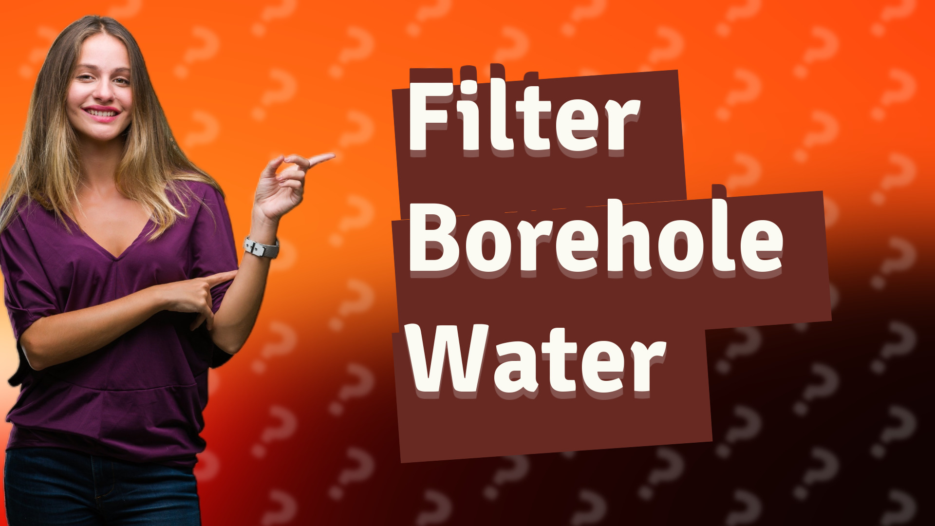 Filter Borehole Water
