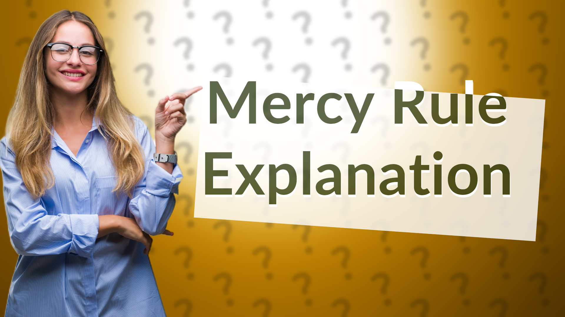 Mercy Rule Explanation