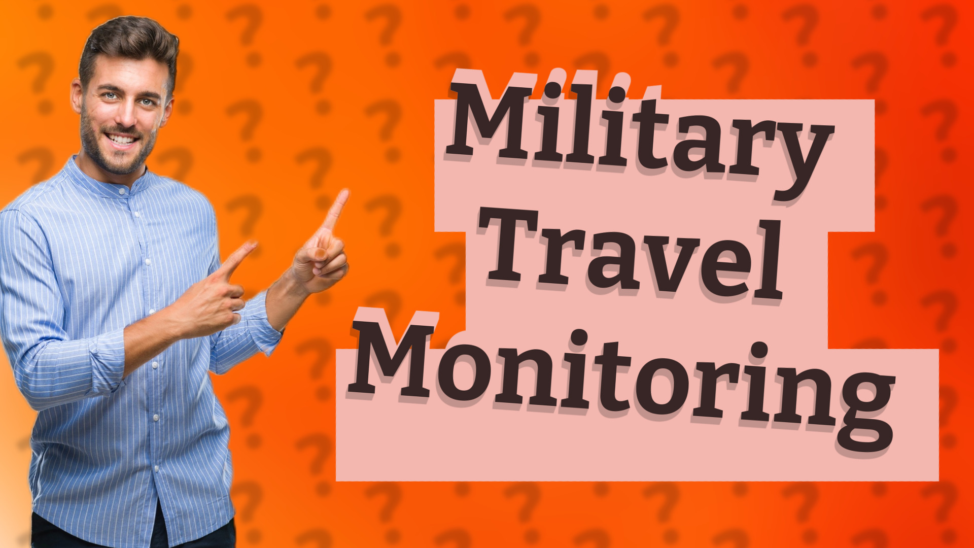Military Travel Monitoring