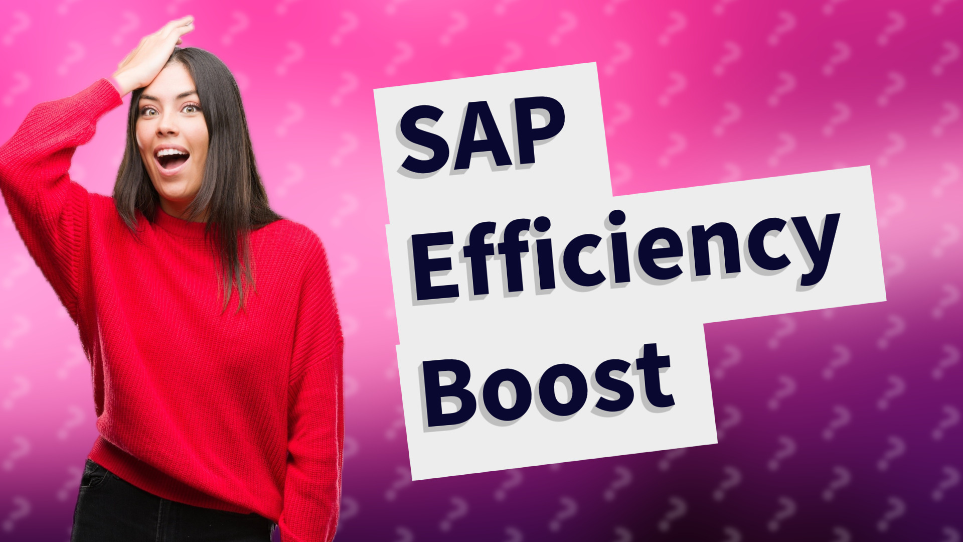 SAP Efficiency Boost