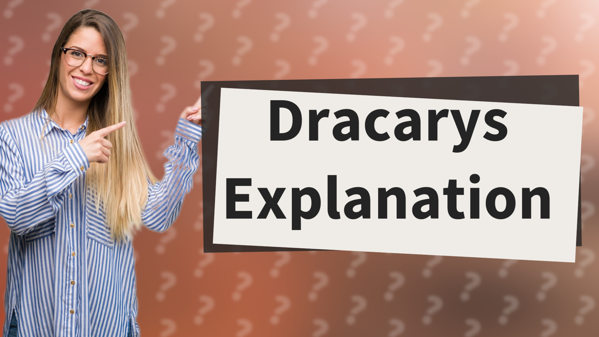 Dracarys Explanation