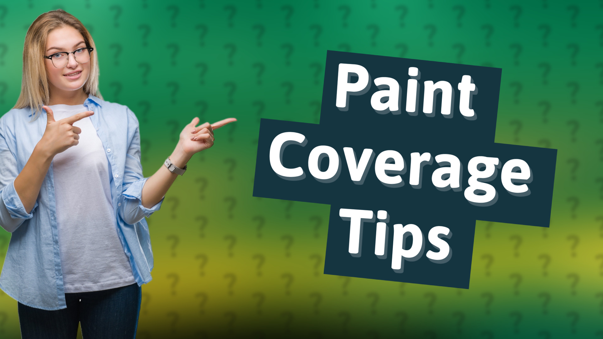 Paint Coverage Tips