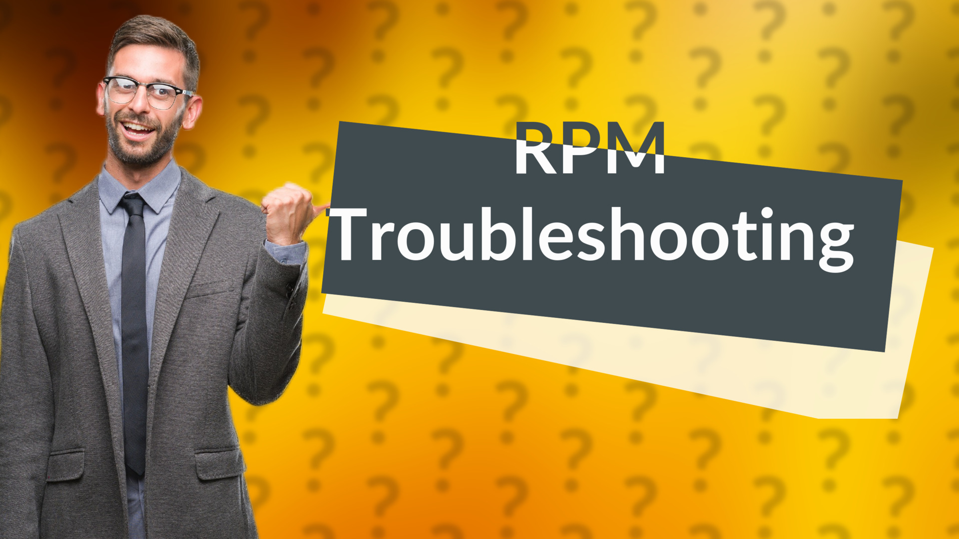 RPM Troubleshooting