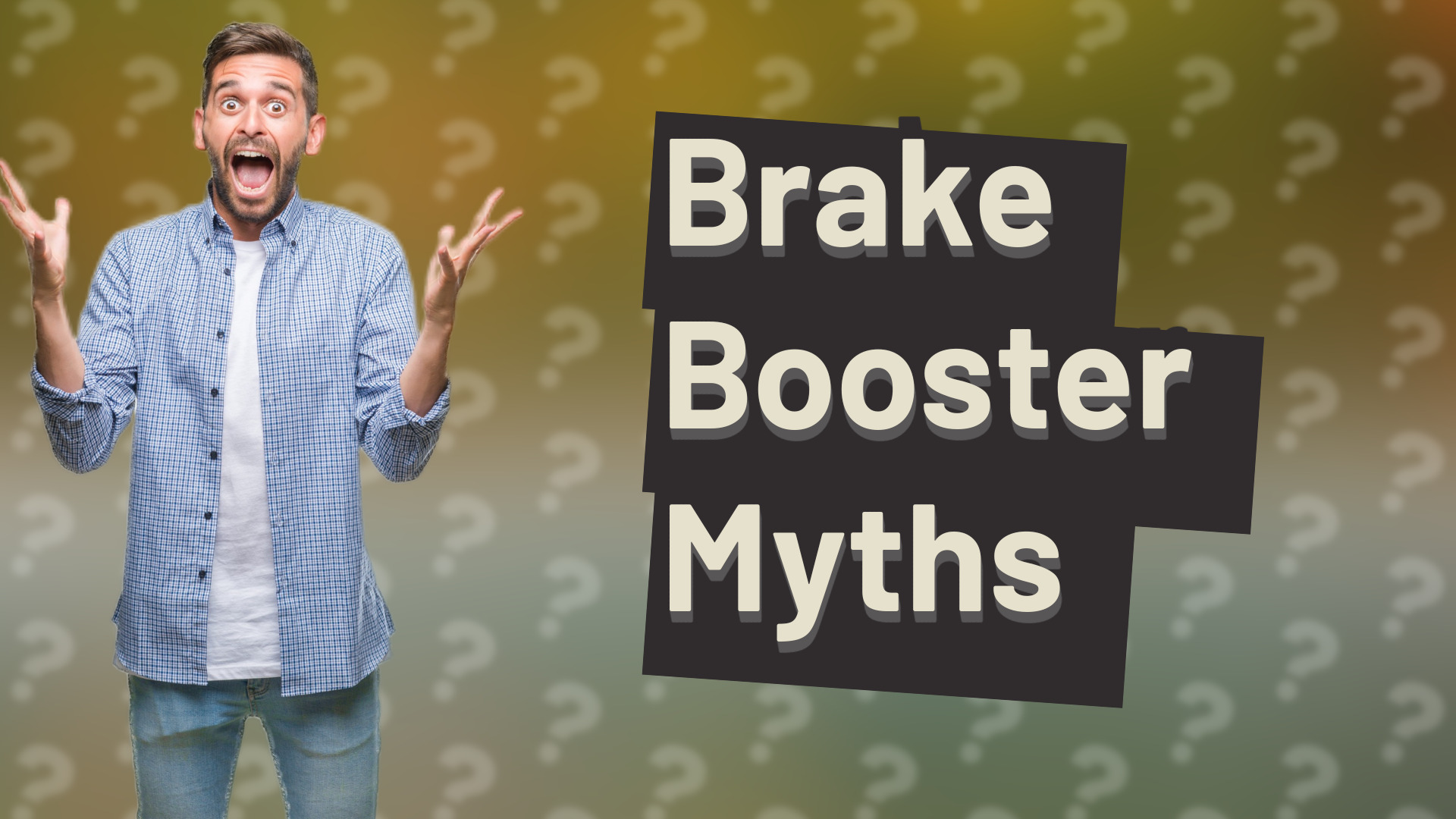 Brake Booster Myths