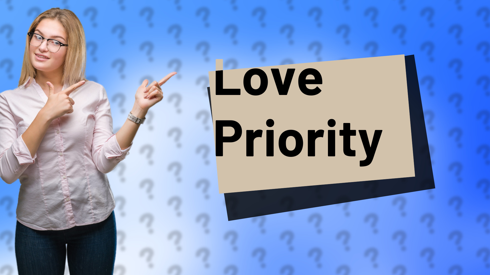 Love Priority