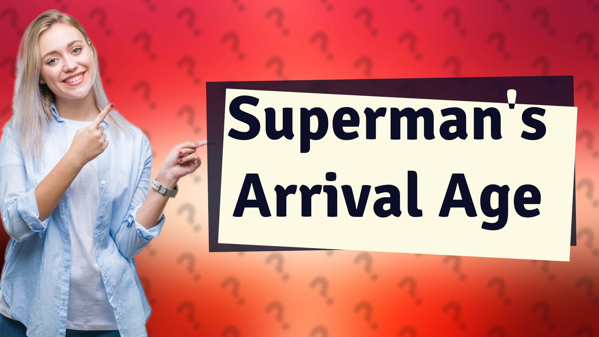 Superman's Arrival Age