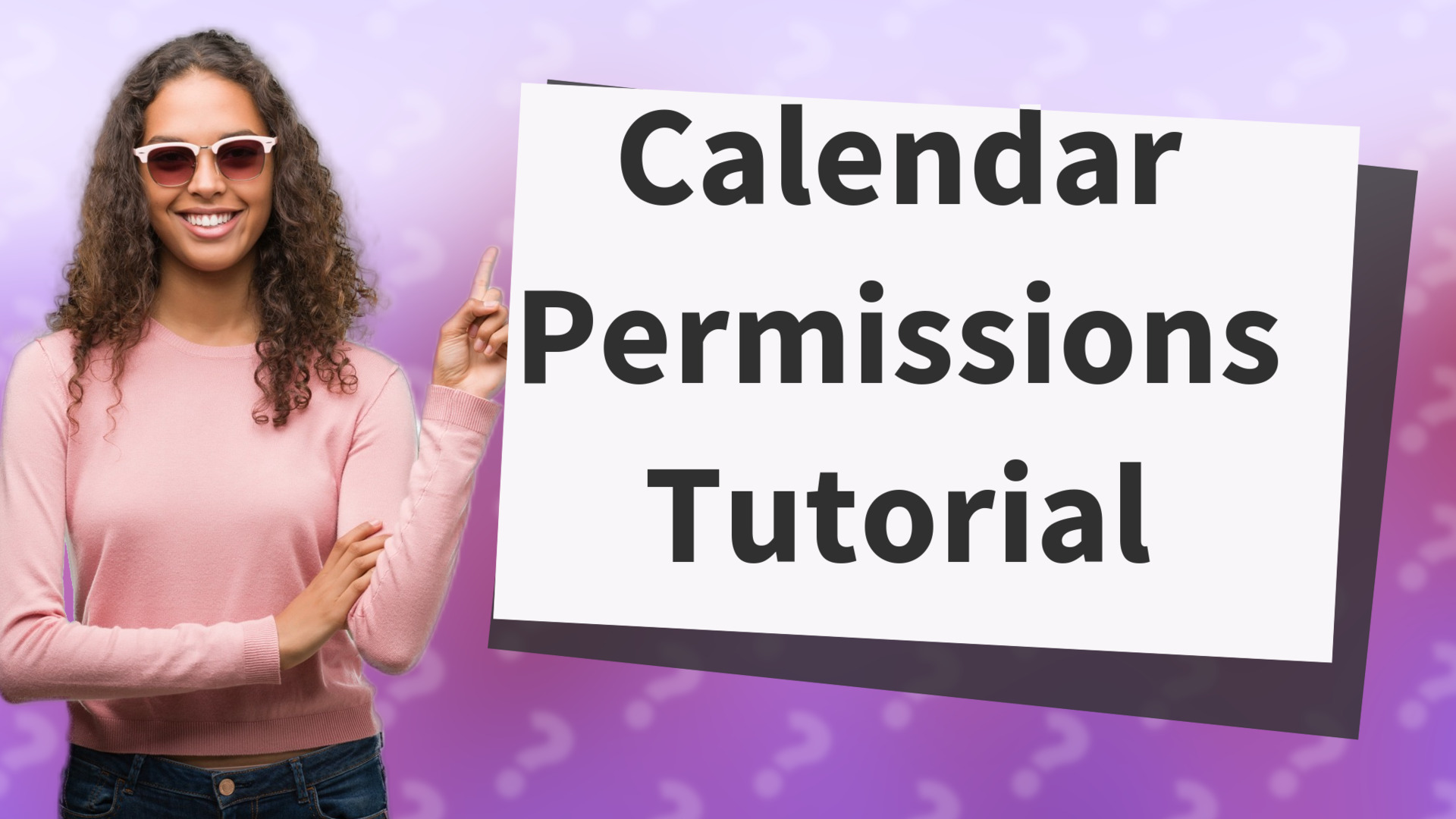 Calendar Permissions Tutorial